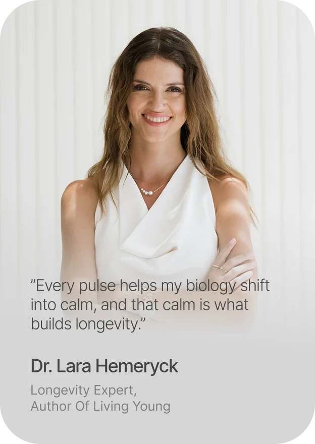 Dr. Lara Hemeryck, longevity expert and author of Living Young: Every pulse helps my biology shift into calm, and that calm is what builds longevity.